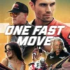 Download One Fast Move full movie