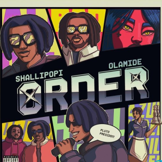 Shallipopi Order ft Olamide mp3 download