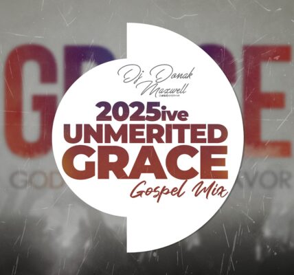 DJ Donak 2025 Unmerited Grace Gospel Mixtape